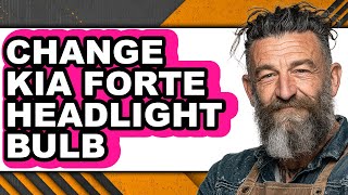 How to Change Kia Forte Headlight Bulb (Only Way)