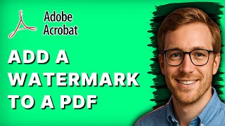 How to Add a Watermark to a PDF in Adobe Acrobat Pro [2026 Full Guide]