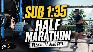 My Exact Hybrid Training Split for a Sub 1:35 Half Marathon- Eps. 5