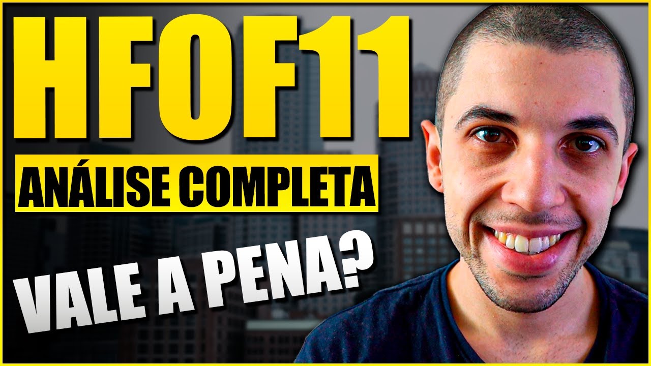 HFOF11 VALE A PENA? | Análise Completa desse Fundo Imobiliário com Dividendos Mensais