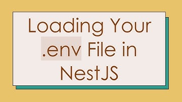 Loading Your .env File in NestJS