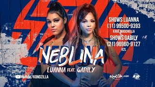 Neblina - Luanna e Gabily (Áudio Oficial) Kondzilla.com