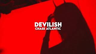Devilish - Chase Atlantic ( slowed + reverb )