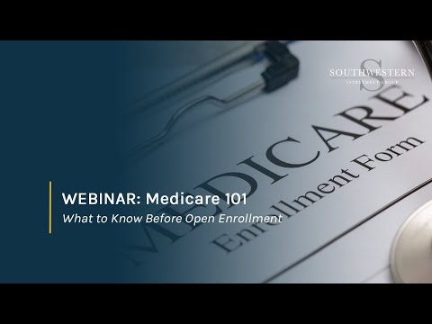 RECORDING: Medicare 101 - What to Know Before Open Enrollment