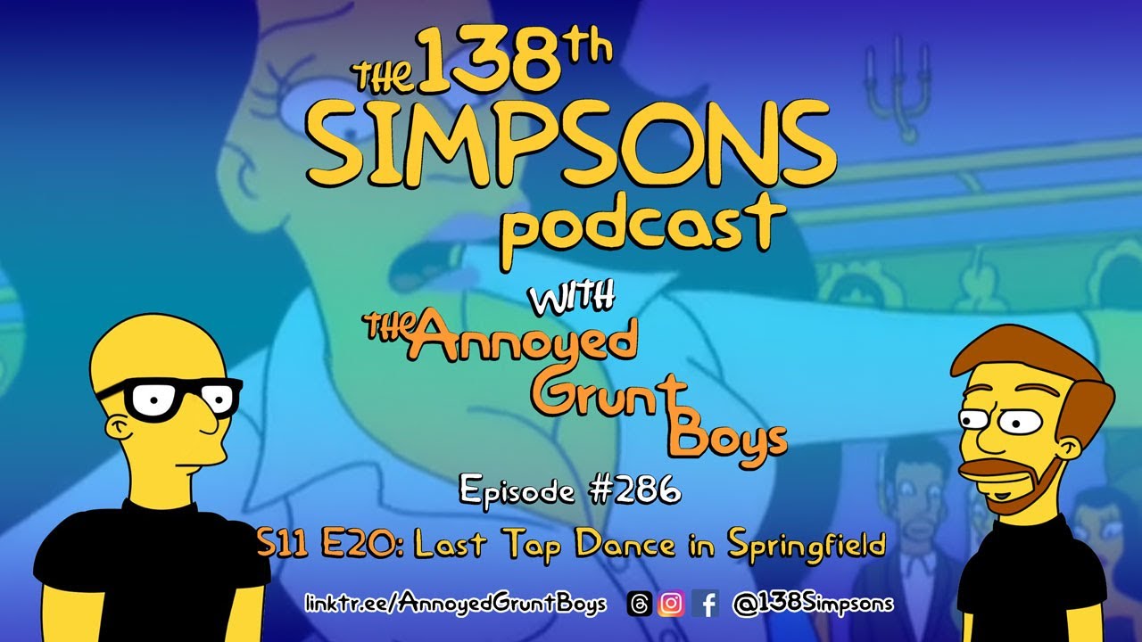 Episode 286 S11 E20 Last Tap Dance in Springfield YouTube