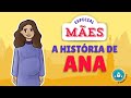 Histria bblica para crianas a histria de ana especial mes o grande livro