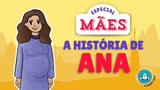 História Bíblica Para Crianças: A HISTÓRIA DE ANA [especial mães] O Grande Livro