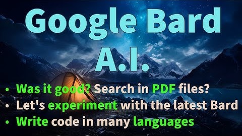 Google Bard AI, Bard AI experiment, check out new features of Bard, Search PDF files, write code !