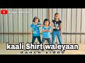 Kaali shirt waleyaan  choreography by prasad  shoot empire photography  simran raj