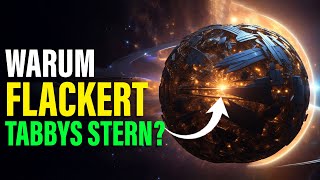 Was Verursacht Das Unvorhersehbare Flackern Von Tabbys Stern?