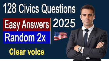 Official 128 Civics Questions and Answers (2025 version) Random Order - US Citizenship Test 2025