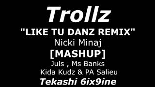 TROLLZ (Afrobeat Mashup/Remix) - Nicki Minaj, Juls, Ms Banks, Kida Kudz, PA Salieu & Tekashi 6ix9ine