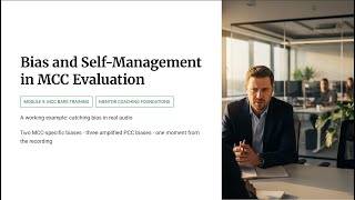 9.4.2 - Bias and Self-Management in MCC Evaluation | MCC BARS Training
