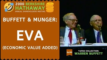Warren Buffett & Charlie Munger on EVA | BRK 2000【C:W.B Ep.203】