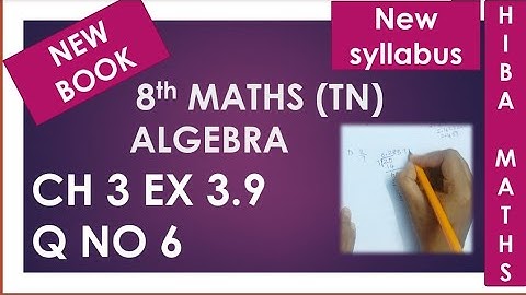 8th maths chapter 3 exercise 3.9 question 6 tn samacheer 2020-2021