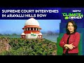 Aravalli Hills | Supreme Court Intervenes In Aravalli Hills Row, CJI-Led Bench To Hear Case
