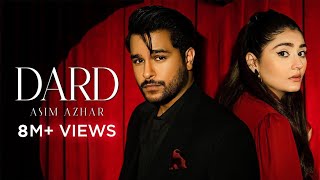 Asim Azhar - Dard (Official Video) Durefishan Saleem | Kunaal Vermaa