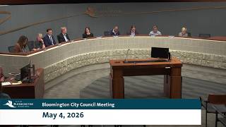 May 4, 2026 Bloomington City Council Meeting