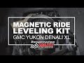 Magnetic Ride Leveling Kit on a GMC Yukon Denali.