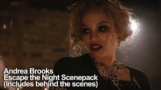 Andrea Brooks Escape The Night Scenepack Includes Behind The Scenes