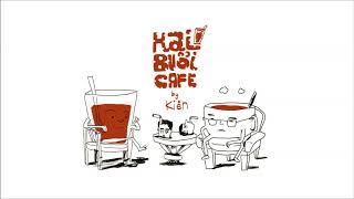 Hai Buổi Cà Phê (Original Album Version) - Kiên