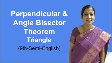 Perpendicular Bisector & Angle Bisector Theorem - Triangle (9th-Semi-English)