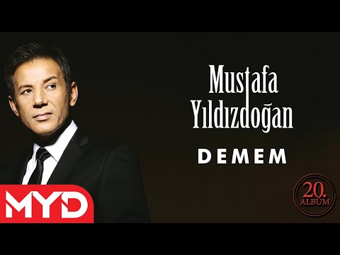 Mustafa Yıldızdoğan -  Demem