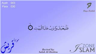 106 - Surah Quraish with Arabic Text --- Recited by: Salah Al-Hashim