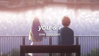 one direction - you & i (slowed + reverb) ✧