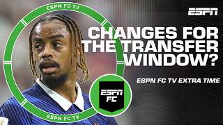 Should leagues move the transfer window to BEFORE the season starts | ESPN FC Extra Time