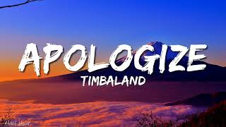 Timbaland  Apologize (lyrics) ft. OneRepublic