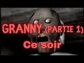 Granny (Partie 1) | Bande-annonce gameplay
