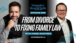 He Went Through a Divorce. Then He Built the Product He Wished He'd Had: Hans Guntren | Ep. 46