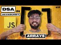 Arrays in JavaScript: Data Structures & Interview Prep