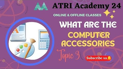 ATRI Academy 24: What are the computer accessories? #computercourse #classnotes #englishnotes