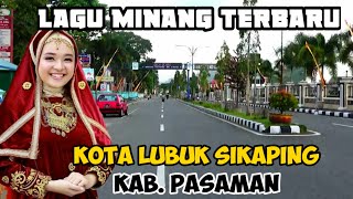 [Lagu Minang] Perjalanan di Kota Lubuk Sikaping, Kabupaten Pasaman