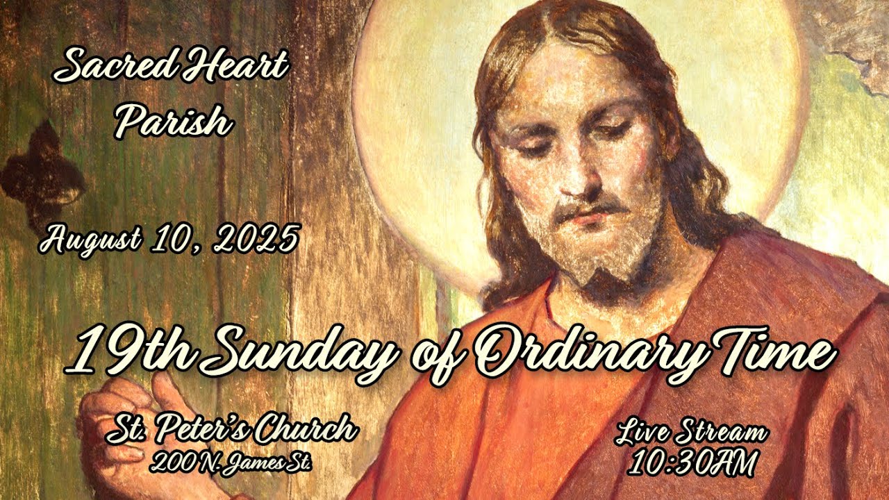 19th SUNDAY OF ORDINARY TIME MASS AT ST PETERS CHURCH