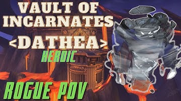 Dathea, Ascended HC 39% - Vault of Incarnates BETA | Assasination Rogue