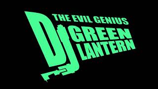 DJ Green Lantern Thugged Out Intro