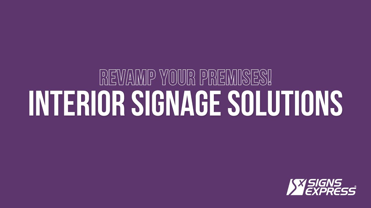 Signs Express | Interior Signage Solutions