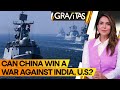 Gravitas  china prepares for naval war against india america  wion