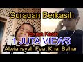 Alwiansyah Feat Khai Bahar Gurauan Berkasih (Siti Nordiana)