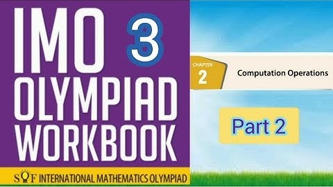 IMO Olympiad Chapter 2 Computation Operations Part - 2 For Class 3