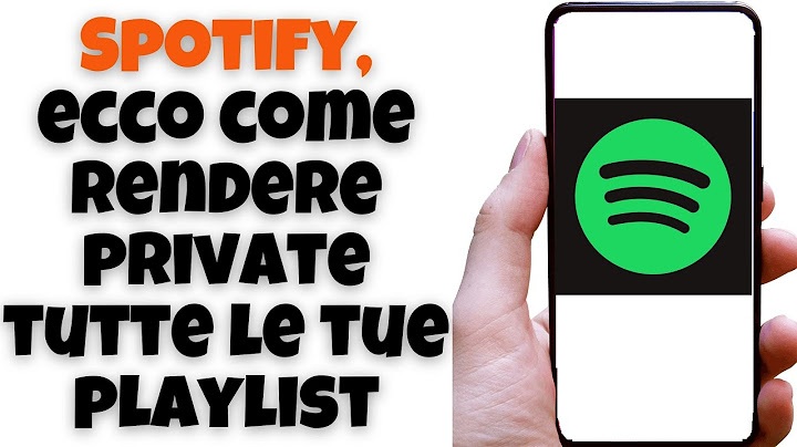 Spotify, ecco come rendere private tutte le tue playlist