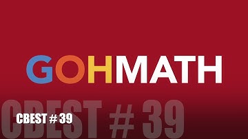 GOHMATH ~ CBEST MATH PRACTICE TEST #39 ~ PLACE VALUE ~ GOHACADEMY.COM