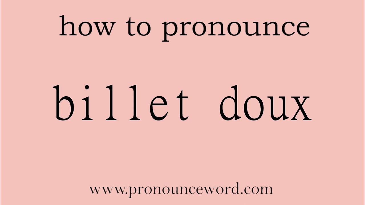 billet doux How to pronounce billet doux in english (correct!).Start