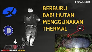 Thermal Termurah dan Terbaik Untuk Spoting Target, Ep304