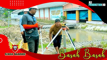 BASAH BASAH - VOC - YANTI - SINGA BARONG - KEDUNGDAWA - SUKRA - INDRAMAYU