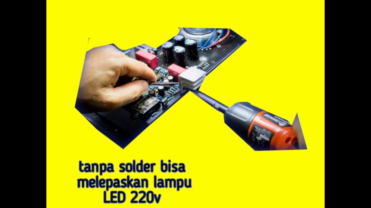 Servis lampu  LED  220 V PAKE CARA  INI YouTube