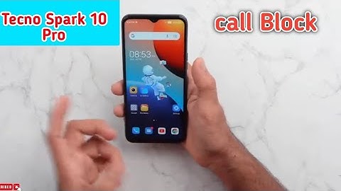 Call Block In Tecno Spark 10 Pro,How To Call Block In Tecno Spark 10 Pro, Call Block Setting In